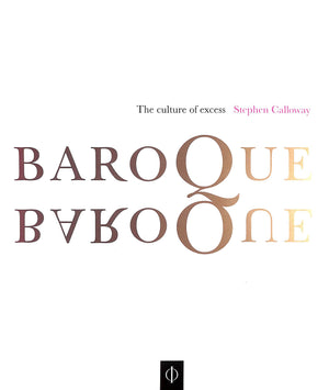 "Baroque: The Culture Of Excess" 1994 CALLOWAY, Stephen