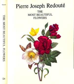 "Pierre Joseph Redoute The Most Beautiful Flowers" 1991 REDOUTE, Pierre Joseph