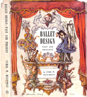 "Ballet Design: Past And Present" 1946 BEAUMONT, Cyril W.