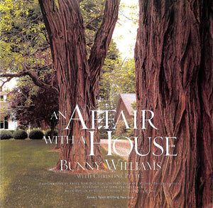 "An Affair With A House" 2005 WILLIAMS, Bunny  (INSCRIBED)