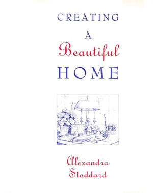 "Creating A Beautiful Home" 1992 STODDARD, Alexandra