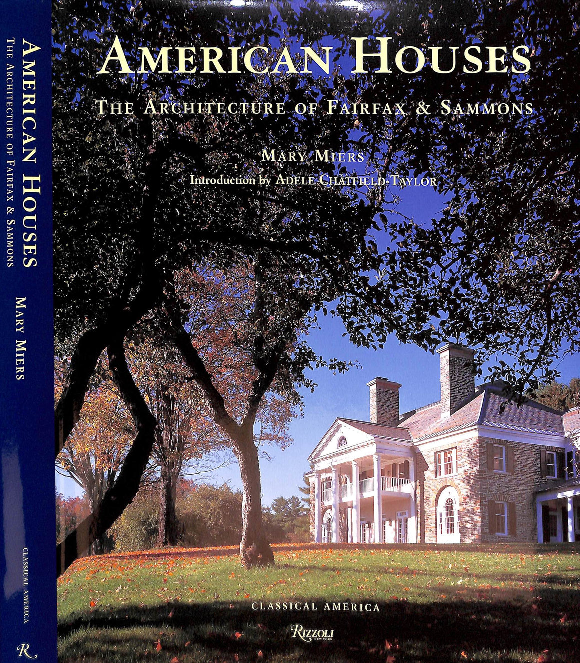 "American Houses: The Architecture Of Fairfax & Sammons" 2006 MIERS, Mary