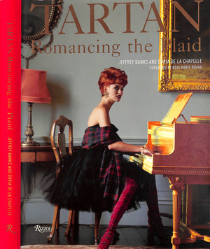 "Tartan: Romancing The Plaid" 2007 BANKS, Jeffrey and DE LA CHAPELLE, Doria