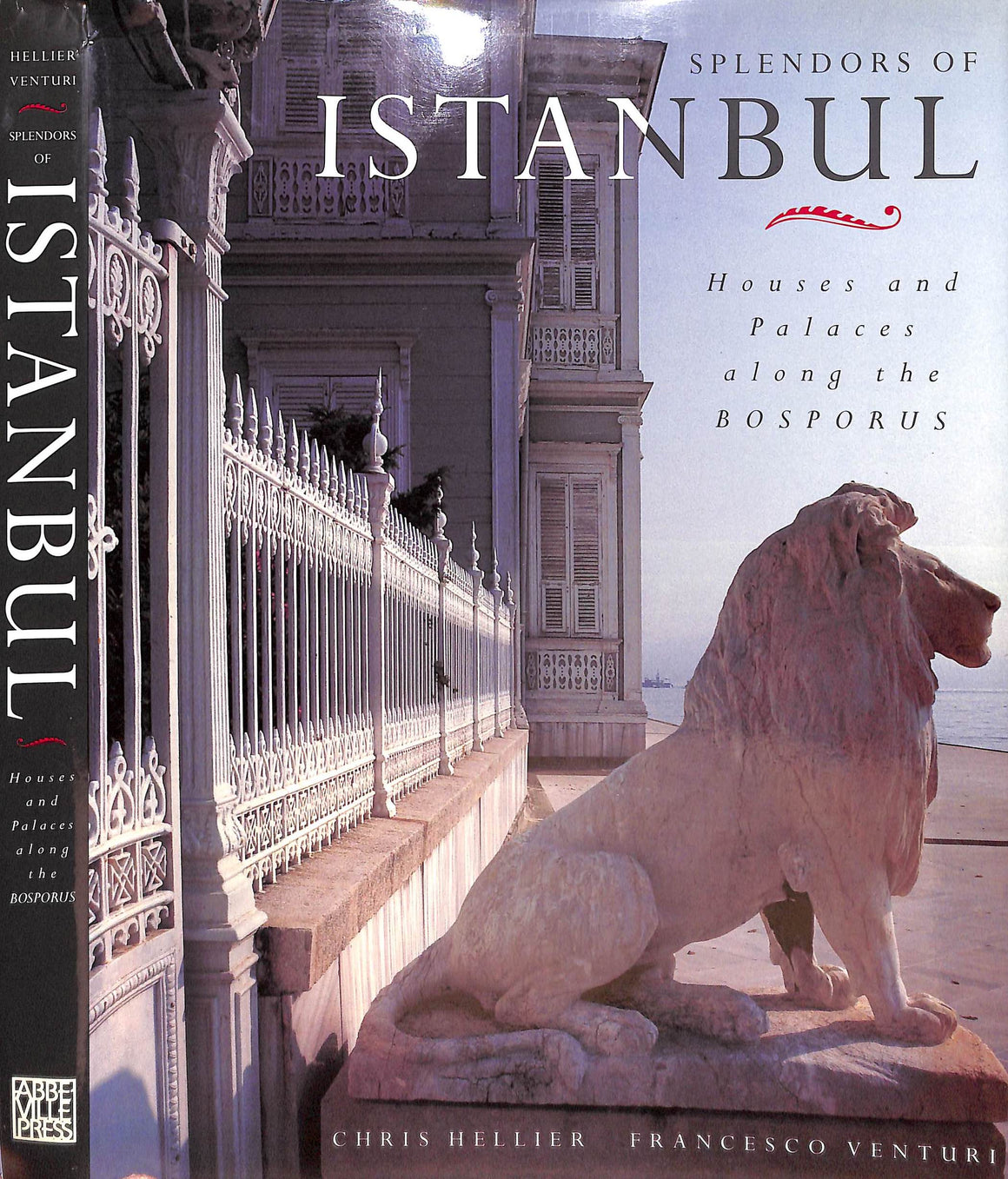 "Splendors Of Istanbul Houses And Palaces Along The Bosporus" 1993 HELLIER, Chris VENTURI, Francesco