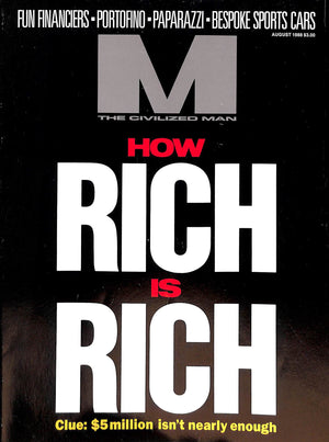 M The Civilized Man How Rich Is Rich August 1988