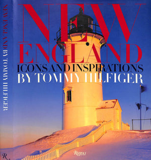 "New England: Icons And Inspirations By Tommy Hilfiger" 2004 (INSCRIBED)