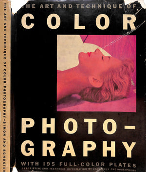 "The Art And Technique Of Color Photography" 1951 LIBERMAN, Alexander [edited and designed by]
