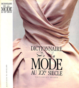 "Dictionary De La Mode Au XXe Siecle" 1994 REMAURY, Bruno