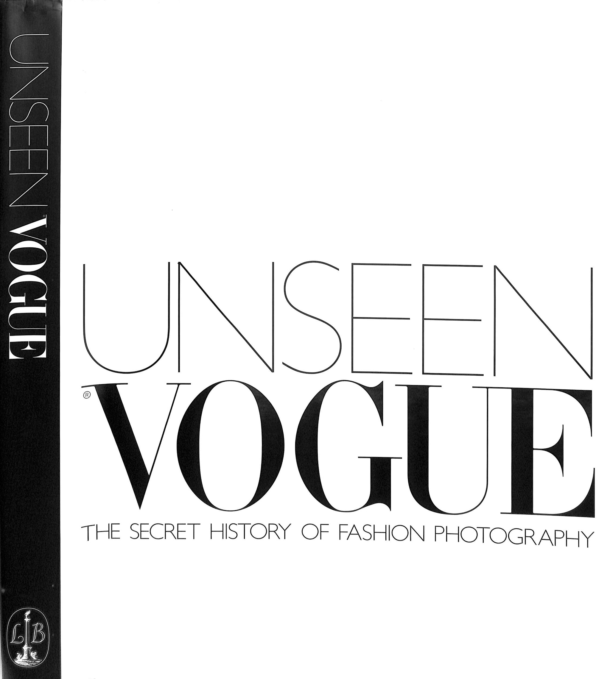 Unseen Vogue: The Secret History Of Fashion Photography 2002 DERRICK