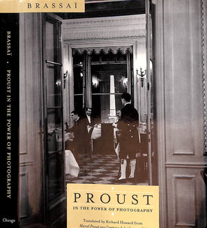 "Proust: In The Power Of Photography" 2001 Brassai