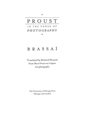 "Proust: In The Power Of Photography" 2001 Brassai