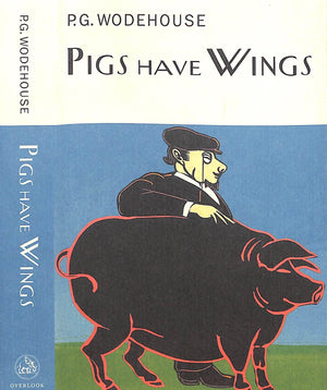 "Pigs Have Wings" WODEHOUSE, P.G.