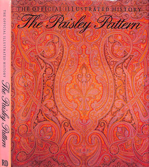 "The Paisley Pattern The Official Illustrated History" 1987 REILLY, Valerie