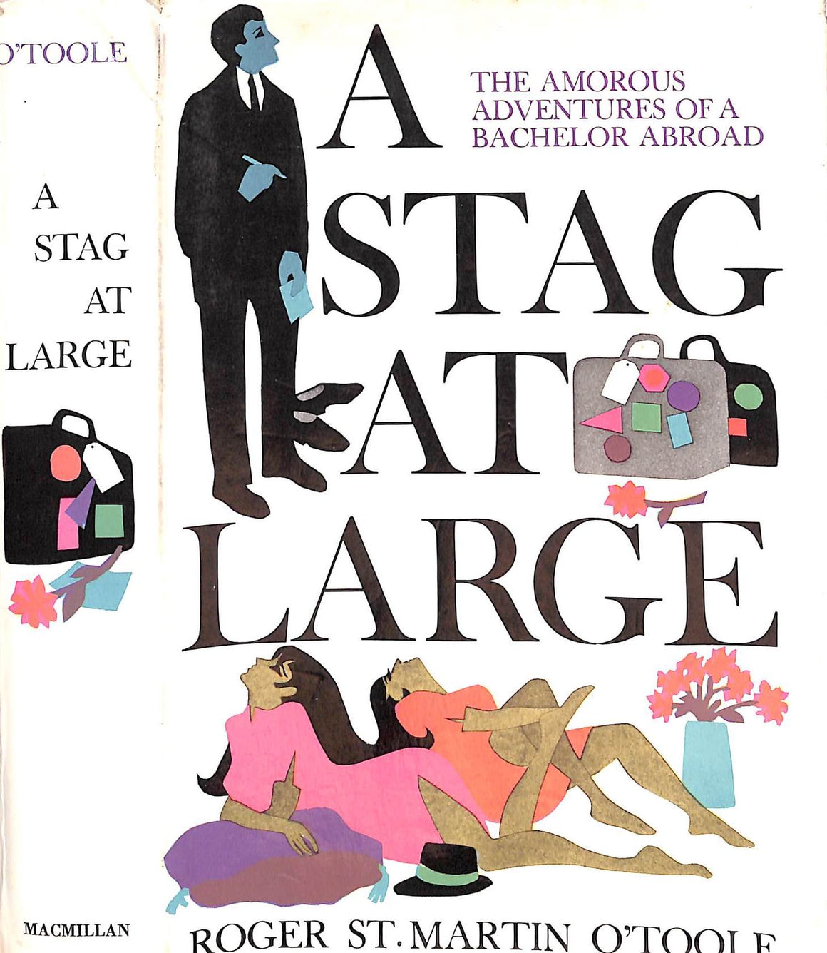 "A Stag At Large: Confessions Of A Bachelor Abroad" 1968 O'TOOLE, Roger St. Martin