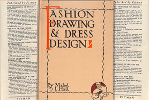 "Fashion Drawings & Dress Design" 1928 HALL, Mabel L.