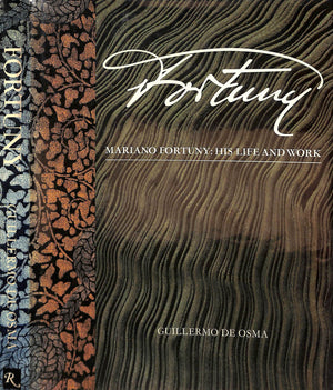 "Fortuny: Mariano Fortuny: His Life And Work" 1980 DE OSMA, Guillermo