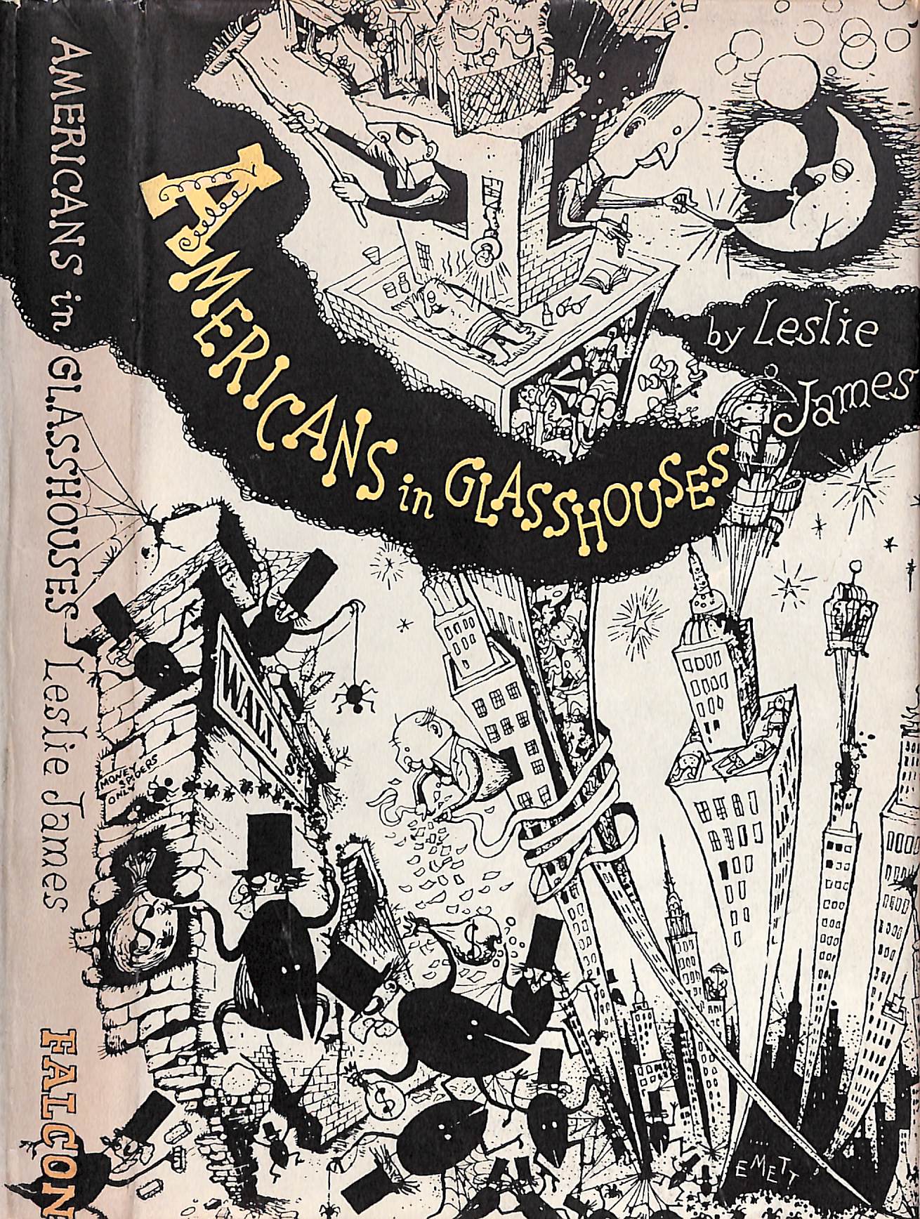 "Americans in Glasshouses" JAMES, Leslie