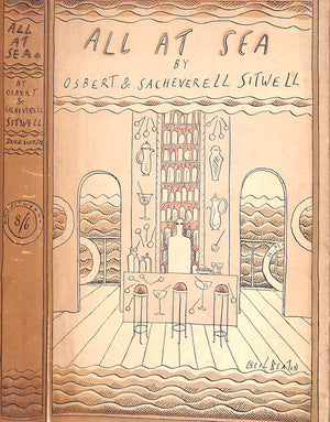 "All At Sea: A Social Tragedy In Three Acts for First-Class Passengers Only" 1927 SITWELL, Osbert & Sacheverell
