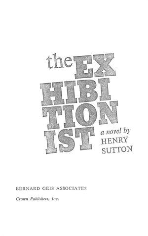 "The Exhibitionist" 1967 SUTTON, Henry
