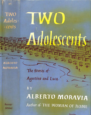 "Two Adolescents The Stories Of Agostino And Luca" 1950 MORAVIA, Alberto