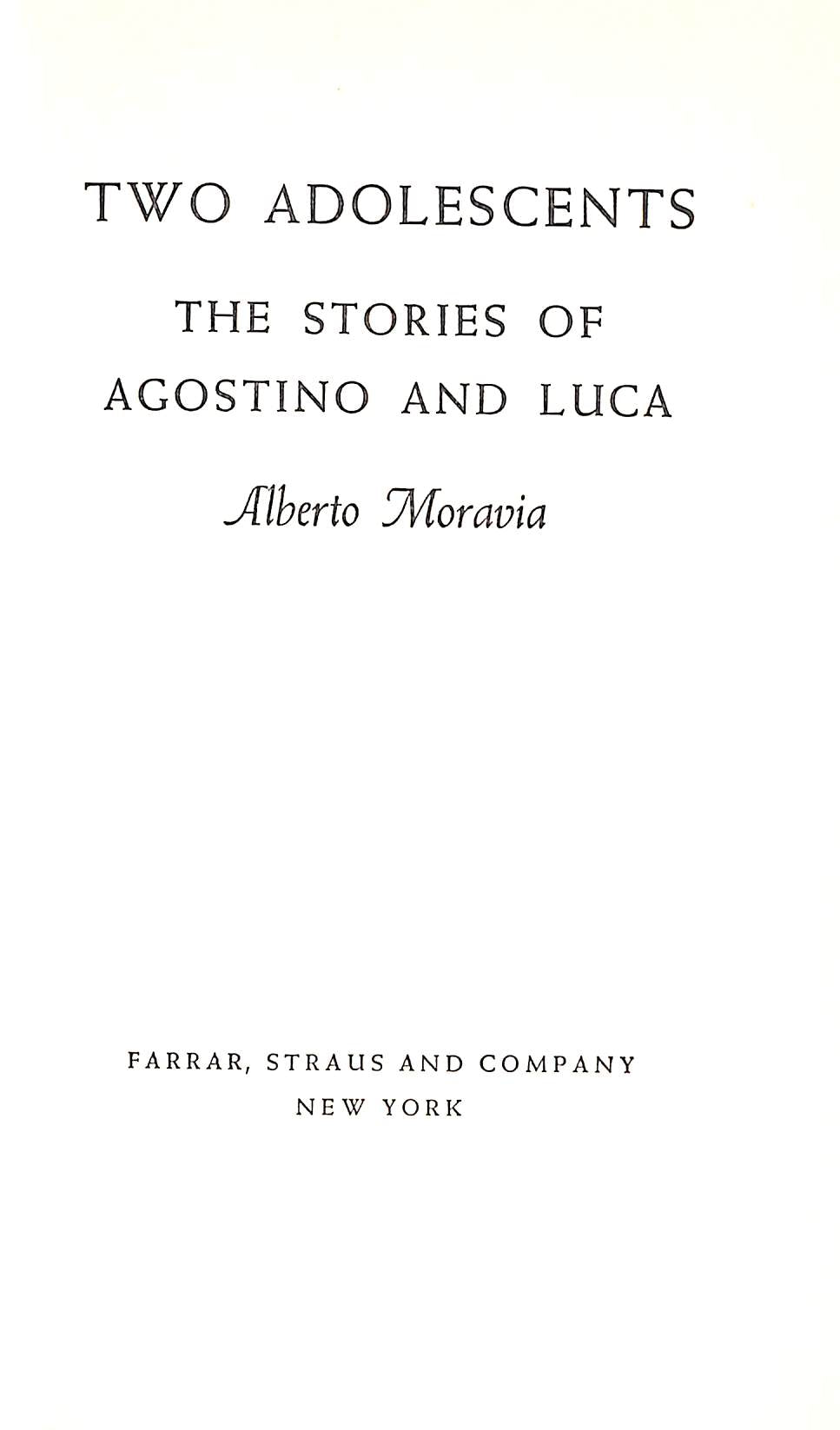 "Two Adolescents The Stories Of Agostino And Luca" 1950 MORAVIA, Alberto
