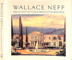 "Wallace Neff: Architect Of California's Golden Age" 2000 CLARK, Alson [text]