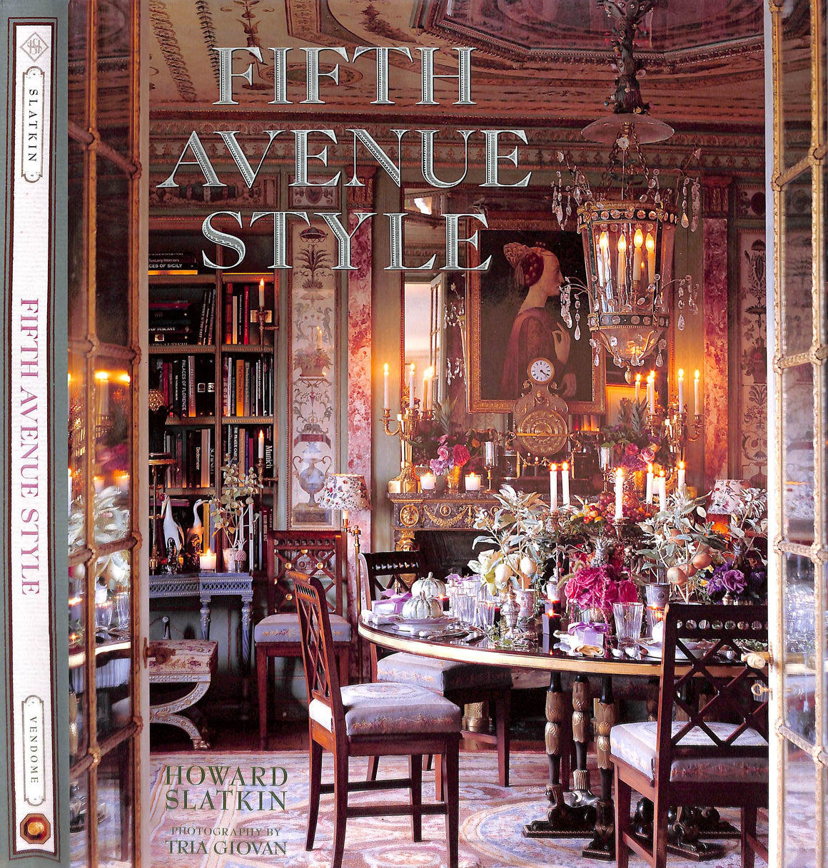 "Fifth Avenue Style: A Designer's New York Apartment" 2013 SLATKIN, Howard (SOLD)