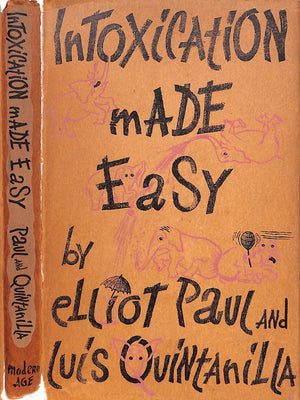 "Intoxication Made Easy" 1941 PAUL, Elliot and QUINTANILLA, Paul Luis
