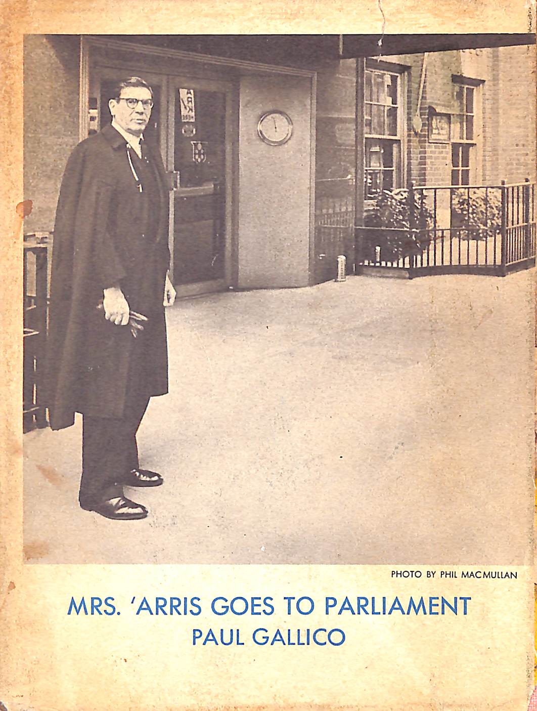 "Mrs. 'Arris Goes To Parliament" 1965 GALLICO, Paul (SOLD)