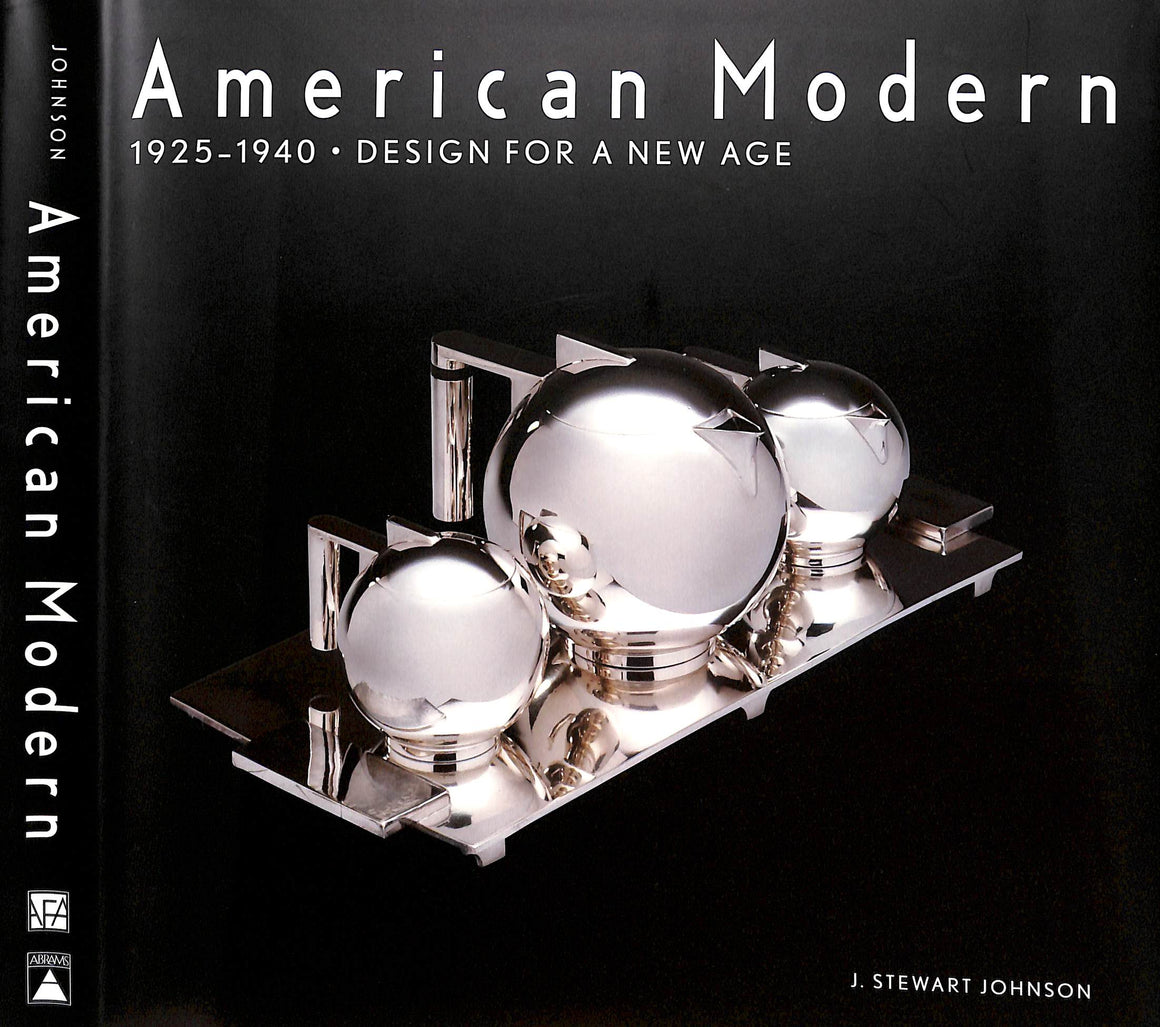 "American Modern 1925-1940 Design For A New Age" 2000 JOHNSON, J. Stewart