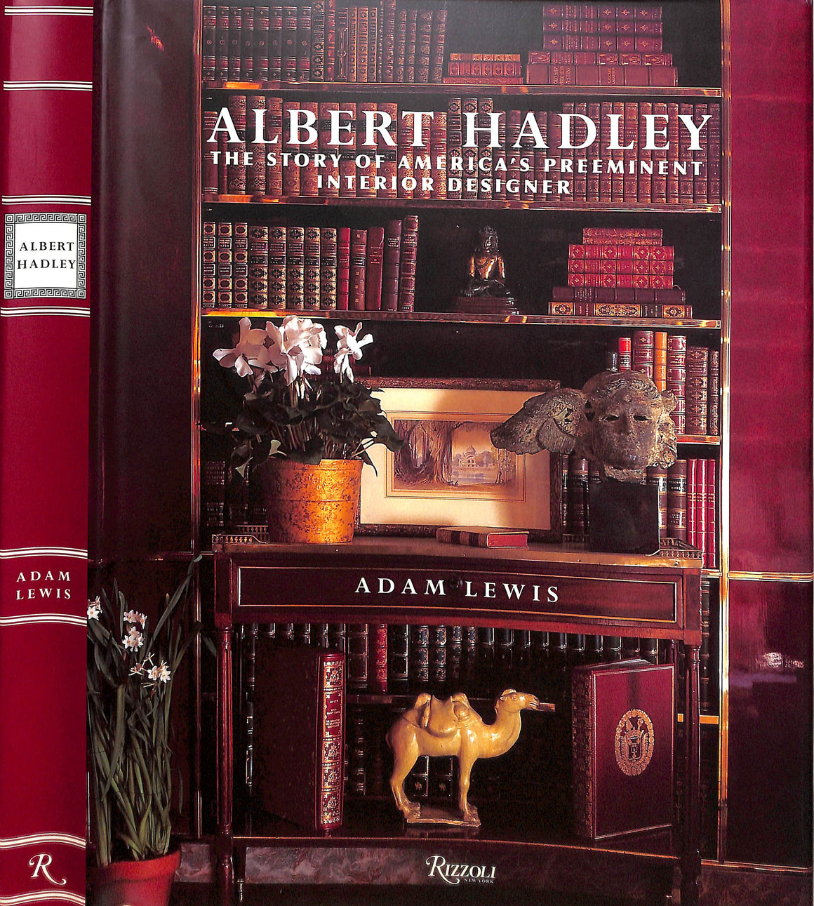 "Albert Hadley: The Story of America's Preeminent Interior Designer" 2005 LEWIS, Adam