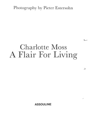 "A Flair For Living" 2008 MOSS, Charlotte