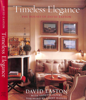 "Timeless Elegance: The Houses Of David Easton" 2010 EASTON, David