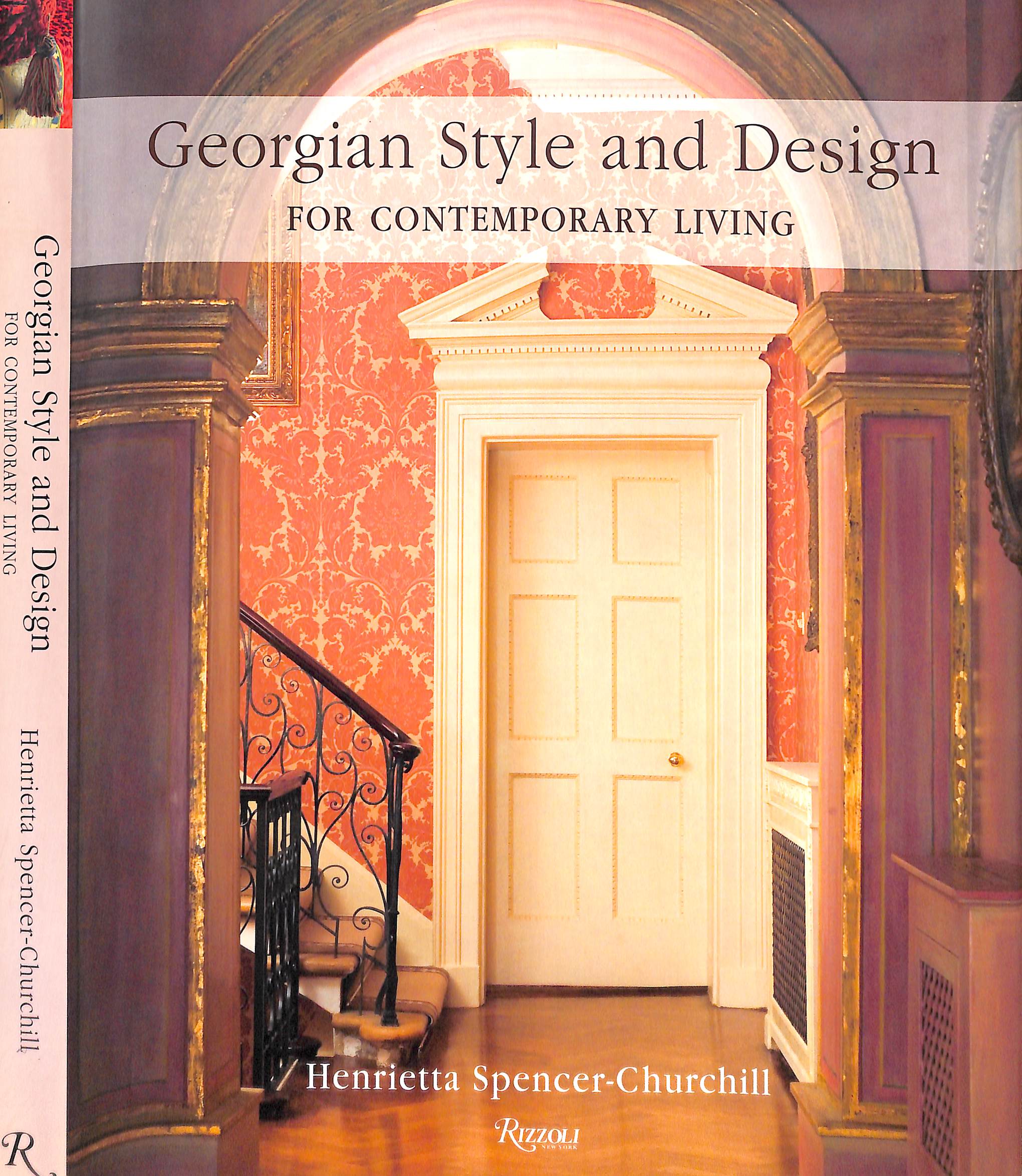 "Georgian Style And Design: For Contemporary Living" 2008 SPENCER-CHURCHILL, Henrietta