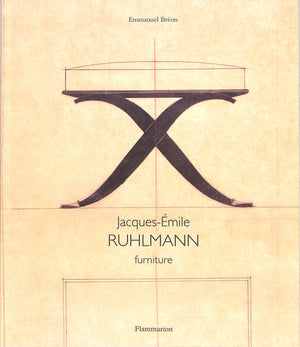 "Jacques-Emile Ruhlmann: The Designer's Archives" 2004 BREON, Emmanuel