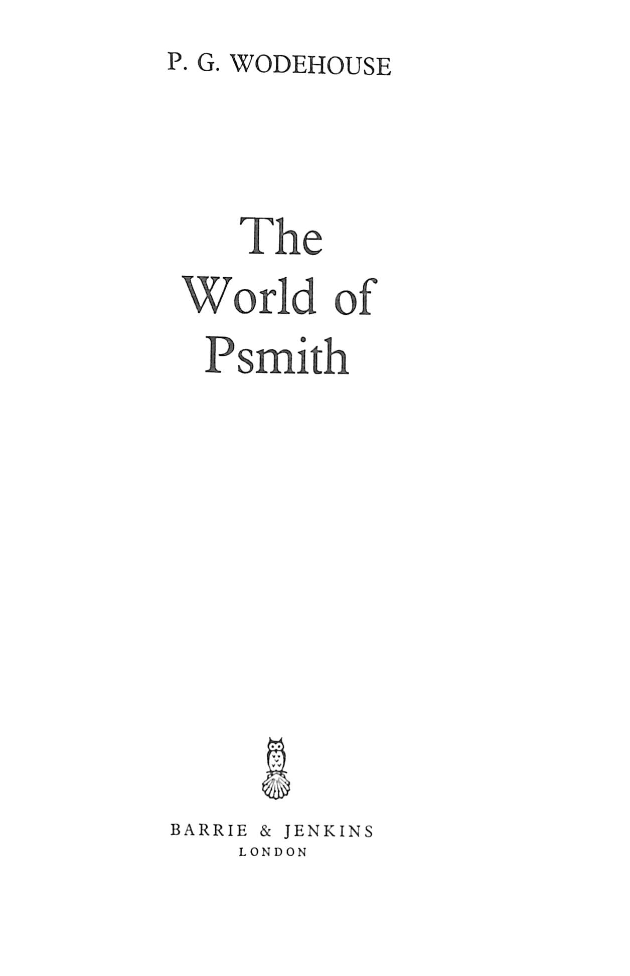 "The World Of Psmith" 1974 WODEHOUSE, P.G. (SOLD)