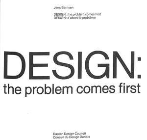 "Design: The Problem Comes First" 1982 BERNSEN, Jens