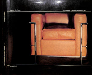 "Le Corbusier, Designer: Furniture" 1977 FUSCO, Renato De