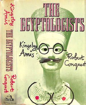 "The Egyptologists" 1966 AMIS, Kingsley/ CONQUEST, Robert
