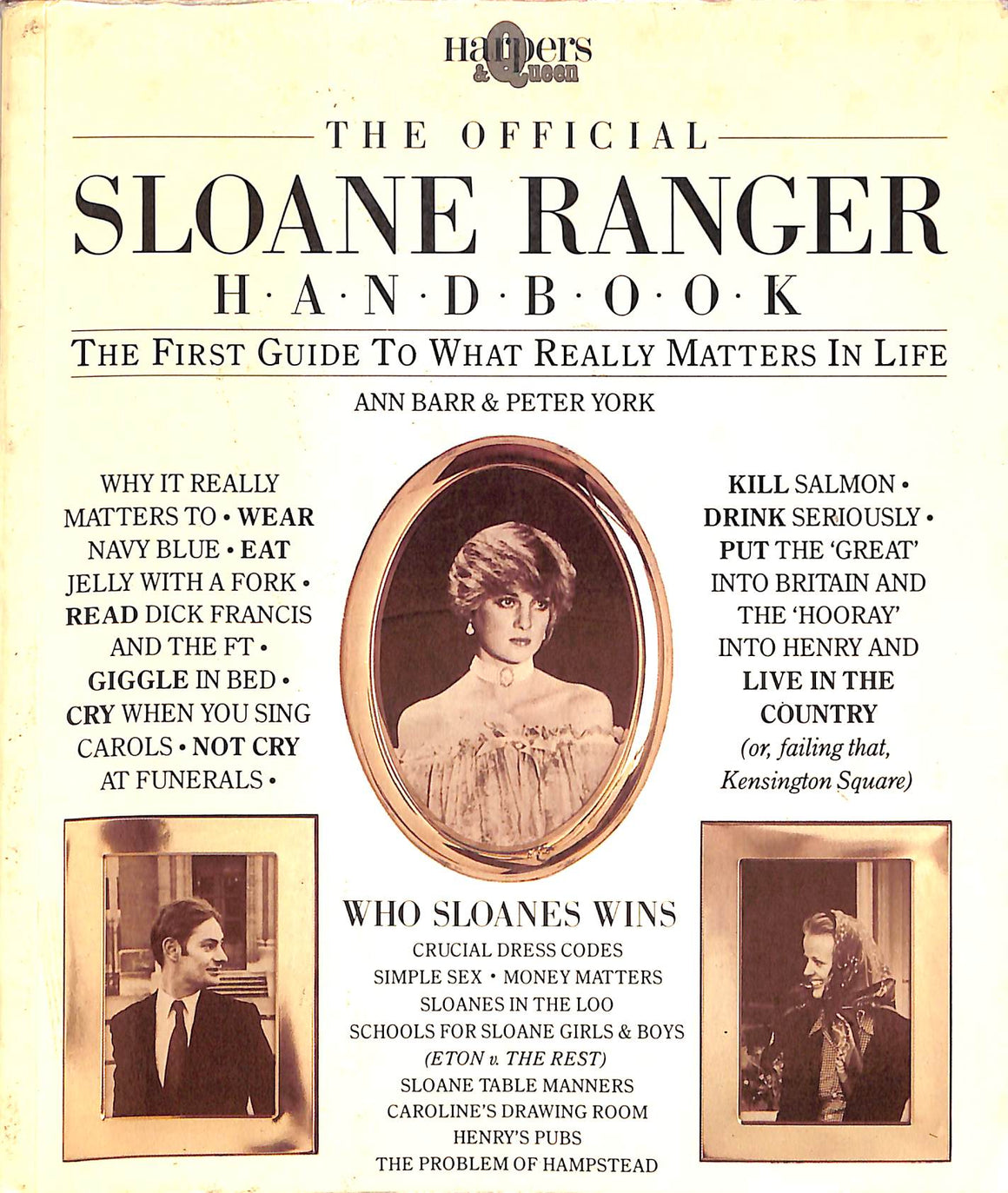"The Official Sloane Ranger Handbook The First Guide To What Really Matters In Life" 1983 BARR, Ann & YORK, Peter