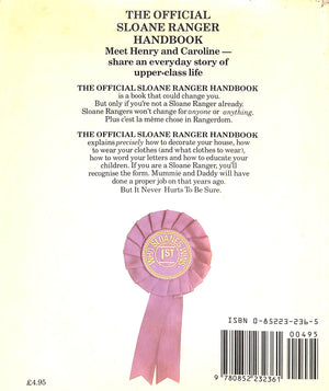 "The Official Sloane Ranger Handbook The First Guide To What Really Matters In Life" 1983 BARR, Ann & YORK, Peter