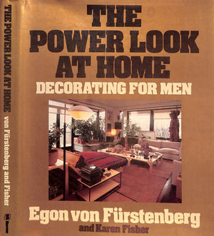 "The Power Look At Home Decorating For Men" 1980 VON FURSTENBERG, Egon