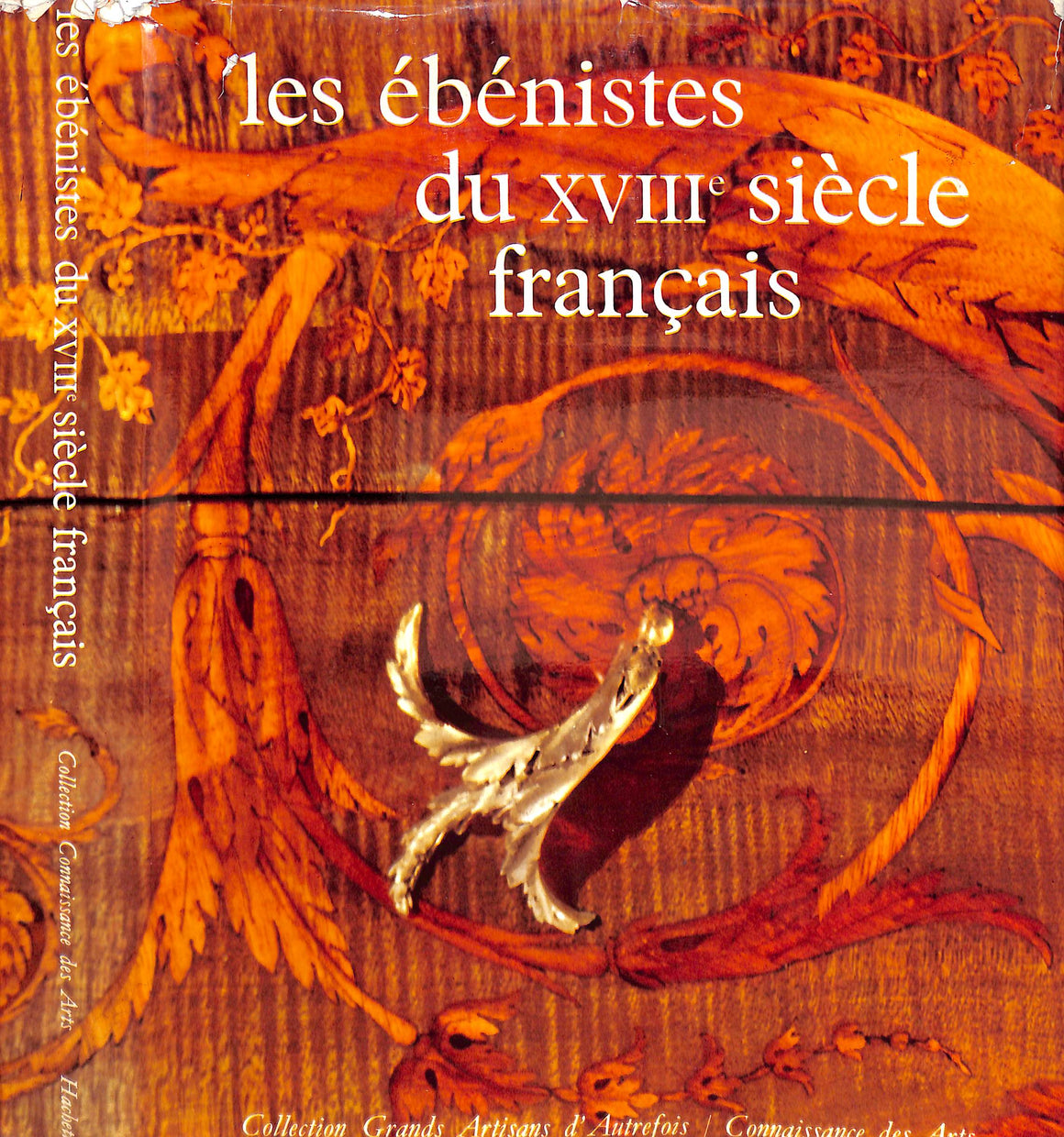 "Les Ebenistes Du XVIII Siecle Francais" 1963 VERLET, Pierre [preface de]