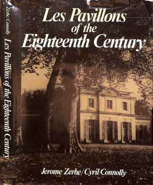 "Les Pavillons Of The Eighteenth Century" 1979 CONNOLLY, Cyril & ZERBE, Jerome
