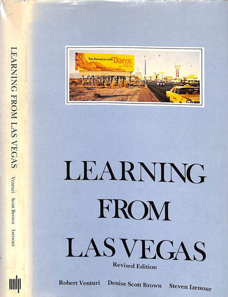 Learning From Las Vegas: The Forgotten Symbolism Of Architectural For