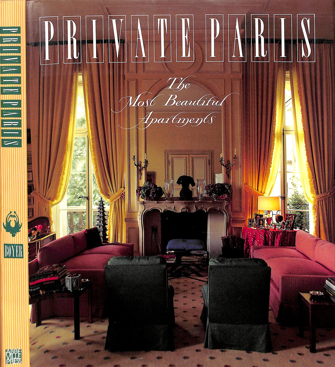 "Private Paris The Most Beautiful Apartments" 1988 BOYER, Marie-France [text by]