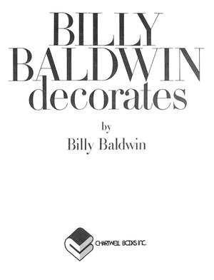"Billy Baldwin Decorates" 1972 BALDWIN, Billy