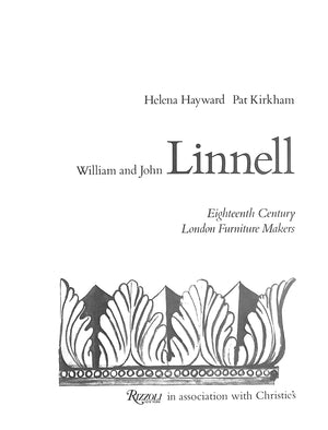 "William And John Linnell: Eighteenth Century London Furniture Makers - Volumes I & II" 1980 HAYWARD, Helena and KIRKHAM, Pat