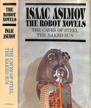 "The Robot Novels: The Caves Of Steel The Naked Sun" 1957 ASIMOV, Isaac
