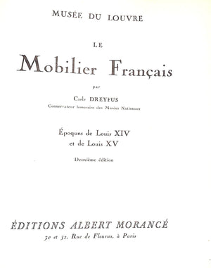 "Le Mobilier Francais Epoque De Louis XIV Et De Louis XV" 1921 DREYFUS, Carle